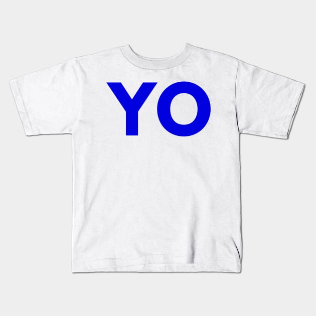 Blue YO design from pizza truck Kids T-Shirt by Captain-Jackson